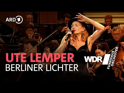 Ute Lemper - Berlin Lights | WDR Funkhausorchester