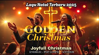 Download lagu 🎄Golden Christmas ✨ | Lagu Natal Energik Pop-Gospel Terbaru 2025 | Rayakan Sukacita & Kasih Yesus! mp3 Download lagu 🎄Golden Christmas ✨ | Lagu Natal Energik Pop-Gospel Terbaru 2025 | Rayakan Sukacita & Kasih Yesus! mp3