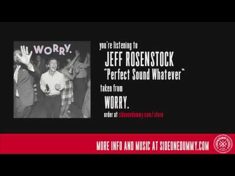Jeff Rosenstock - Perfect Sound Whatever (Official Audio)