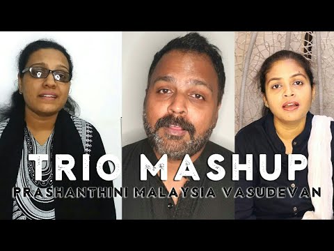 THE TRIO MASHUP | #ThumbiVaa+ #Sandhathil+#KaadhalVandhadhum | PRASHANTHINI M'SIA VASUDEVAN OFFICIAL