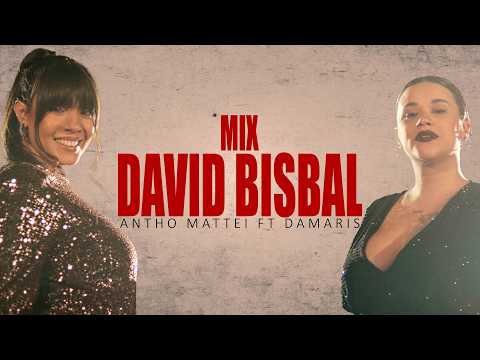 ANTHO MATTEI FT DAMARIS - Mix David Bisbal.