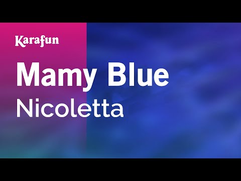 Mamy Blue - Nicoletta | Karaoke Version | KaraFun