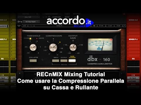 Mixing Tutorial - Come usare la Compressione Parallela su Cassa e Rullante