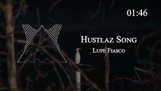 Lupe Fiasco - Hustlaz Song