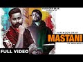 Mastani Varinder Brar (Official Video) Ft.Bohemia  | Latest Punjabi Song 2021 | Wellkin Studios