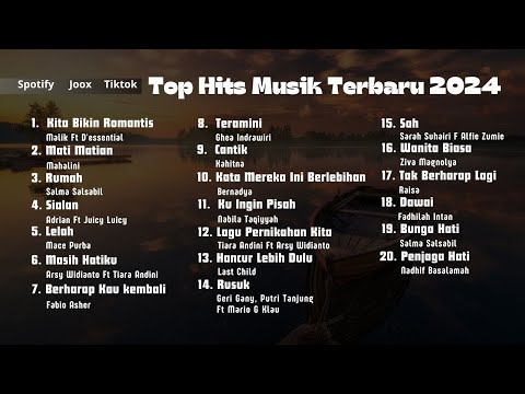 Top Hits Musik Terbaru 2024 | Musik Populer 2024, Kita Bikin Romantis, Mati Matian Mahalini