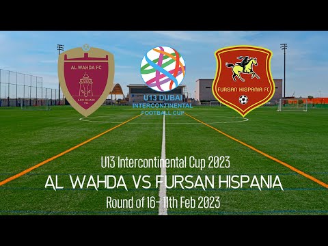 Full Match Al Wahda vs Fursan Hispania - U13 Intercontinental Cup - 2023
