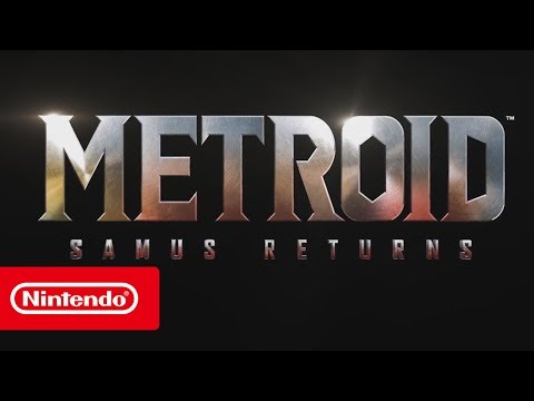 Metroid: Samus Returns - Official Game Trailer - Nintendo E3 2017