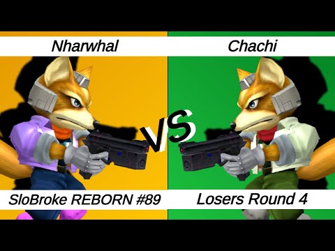 SloBroke REBORN #89 – LR4 – Nharwhal ⟮Fox⟯ vs Chachi ⟮Fox, Marth, Falcon⟯