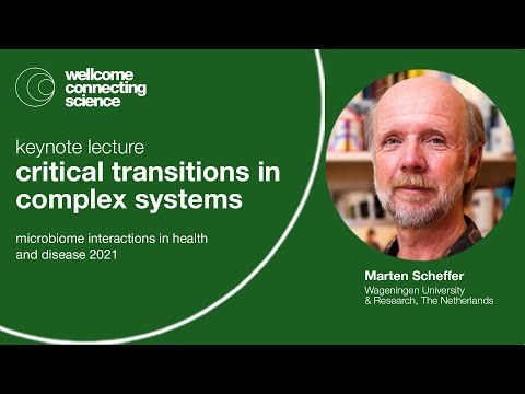 Marten Scheffer - Keynote Lecture: Critical transitions in complex systems
