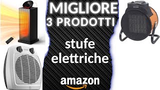 ᐅ Migliori 3 stufe elettriche ★