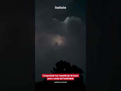 TEMPESTADE TRAZ 'ESPETÁCULO DE LUZES' PARA O OESTE DA PENSILVÂNIA