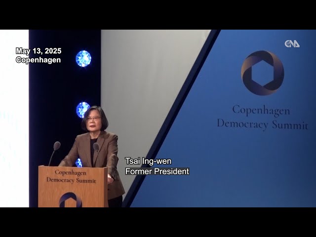 Tsai Ing-wen visits Europe to promote Taiwan’s democratic values