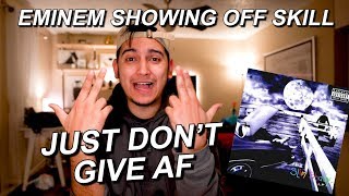 JUST DON&#39;T GIVE AF BREAKDOWN!! | EMINEM | SLIM SHADY IS RAW AF