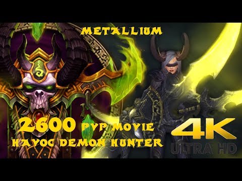 [7.3.5] 2600 Havoc Demon Hunter PvP Movie / 1v2 / One Shots / Solo Battleground Domination! [4K UHD]