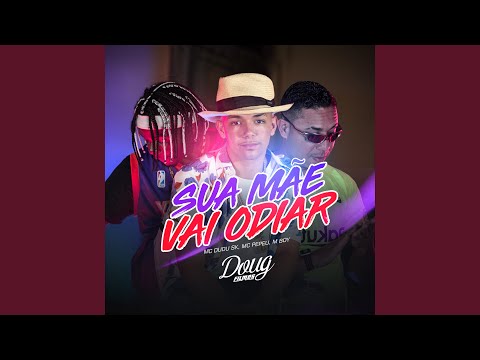 Sua Mãe Vai Odiar