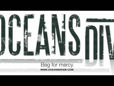 Oceans Divide - Beg for mercy