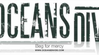 Oceans Divide - Beg for mercy