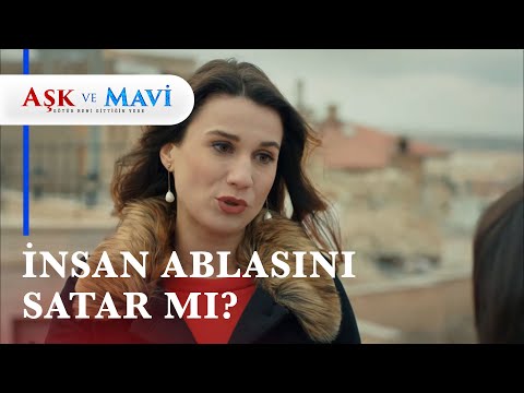 Pembe, ablası hakkında Safiye ile kötü konuştu! - Aşk ve Mavi 46. Bölüm