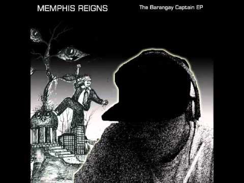Memphis Reigns - Barangay Captain (2015) [full album]