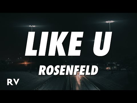 Rosenfeld - like u (Lyrics)
