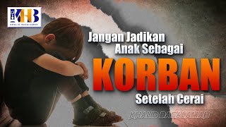 Download lagu Jangan Sampai Setelah Cerai Anak Masih Menjadi Korban! - Khalid Basalamah mp3 Download lagu Jangan Sampai Setelah Cerai Anak Masih Menjadi Korban! - Khalid Basalamah mp3