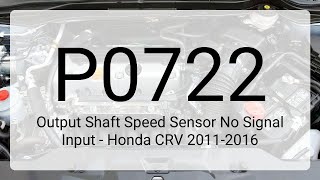 DTC P0722 Output Shaft Speed Sensor No Signal Input - Honda CRV 2011-2016