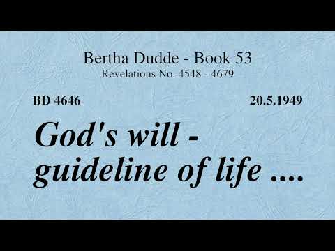 BD 4646 - GOD'S WILL - GUIDELINE OF LIFE ....