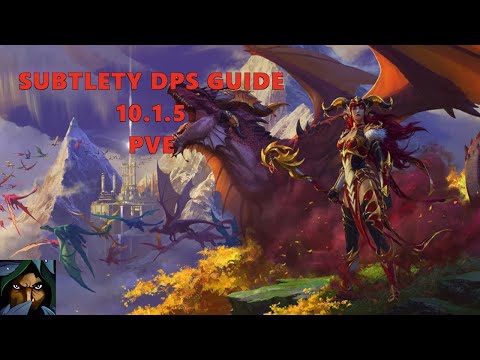 Subtlety Rogue PVE Guide 10.1.5