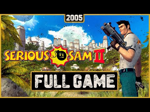 SERIOUS SAM 2 – Full Game Walkthrough 💣 [All Secrets | No Commentary]