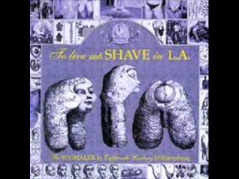 To Live and Shave in L.A - 'Twas He Who Pricked with an Awl