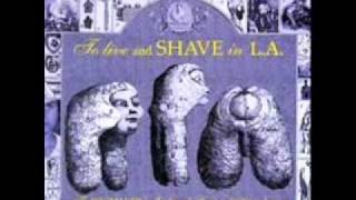 To Live and Shave in L.A - 'Twas He Who Pricked with an Awl