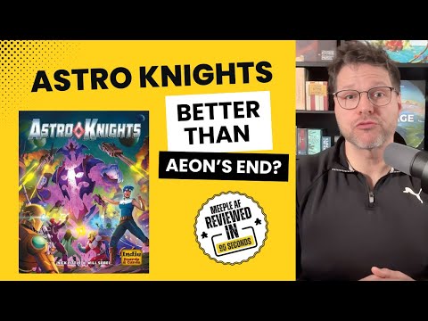 Astro Knights is Better Than Aeon's End