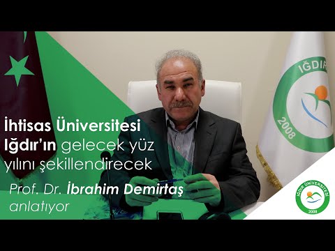 ihtisas üniversitesi ığdır'ın gelecek yüz yılını şekillendirecek