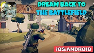 DREAM BACK TO THE BATTLEFIELD - ANDROID / iOS GAMEPLAY