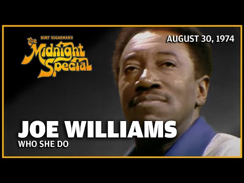 Who She Do - Joe Williams | The Midnight Special