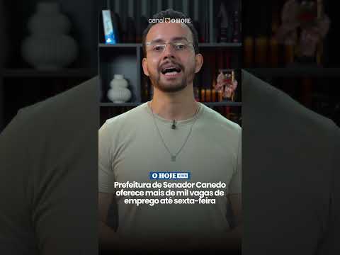 Prefeitura de Senador Canedo oferece mais de mil v