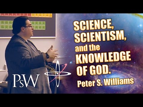 Science, Scientism, and the Knowledge of God