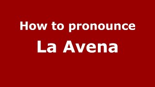 How to pronounce La Avena