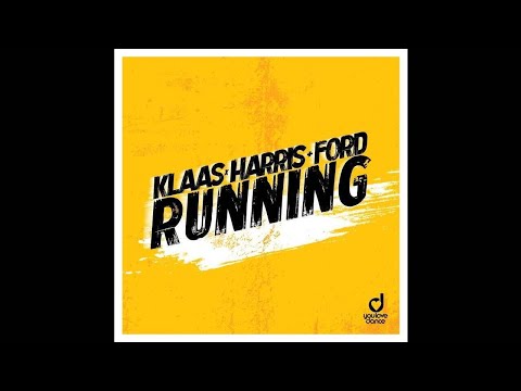 Klaas x Harris & Ford - Running (Extended Mix)