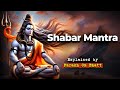 Power Of Shabar Mantra Spontaneous Result Shiva Locked The Mantras Parakh Om Bhatt