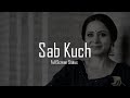 Sab Kuch Latest Punjabi Song Status Moh Movie WhatsApp Status Bpraak Song Status Romantic Status