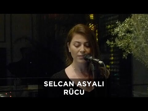Selcan Asyalı - Rücu (Canlı Performans)