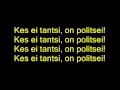 Elmayonesa-Kes Ei Tantsi On Politsei (:Lyrics ...