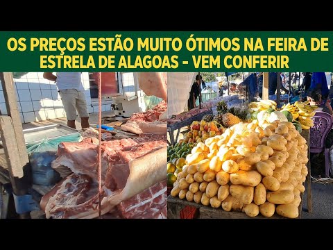 VOCÊ NÃO VAI ACREDITAR NOS PREÇOS!FEIRA LIVRE DE ESTRELA DE ALAGOAS ESTÁ IMPERDÍVEL!