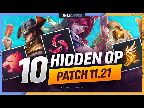 10 HIDDEN OP Champs & Builds for PATCH 11.21 - League of Legends