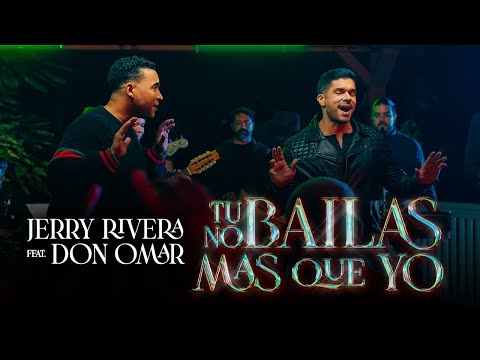 Jerry Rivera & Don Omar - Tu No Bailas Mas Que Yo (Video Oficial)