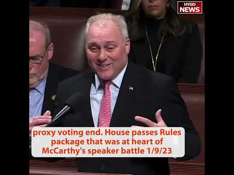 House passes Rules, no more proxy voting, have to show up & work, 72-hour rule, allows amendments