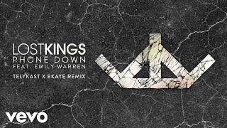 Lost Kings - Phone Down (TELYKast X BKAYE Remix) [Audio] ft. Emily Warren