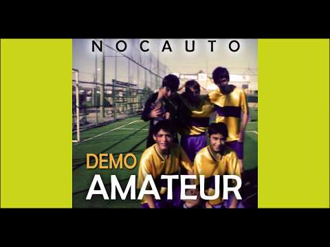 Nocauto - Demo Amateur (Full Álbum)(2018)